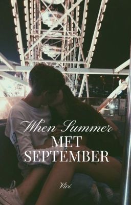 When Summer Met September (On Hold)