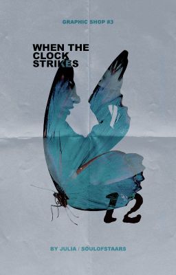 WHEN THE CLOCK STRIKES 12 ━ GRAPHIC SHOP #3