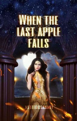 WHEN THE LAST APPLE FALLS | __aponilarionabini