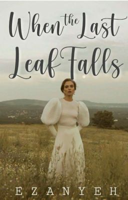 When the Last Leaf Falls (ONE SHOT)