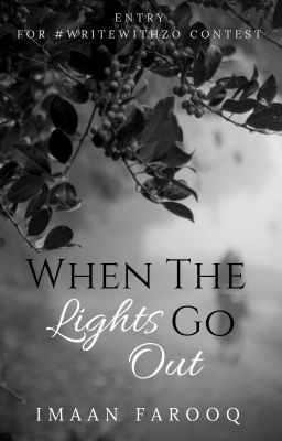 When The Lights Go Out #writewithZo