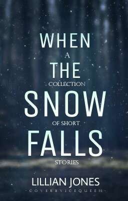 When the Snow Falls|❄| Short Stories