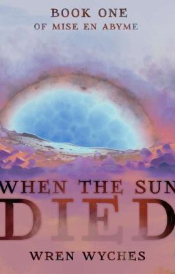 When The Sun Died (Book One)