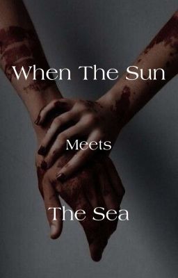 When The Sun Meets The Sea 