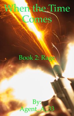 When the Time Comes Book 2: Rage