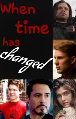 When time has changed (Avengers Fan-Fiction)