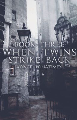 When Twins Strike Back | Draco Malfoy [3]