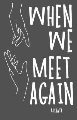 When We Meet Again