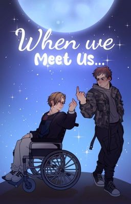 When we meet us