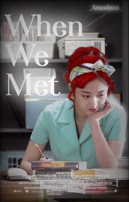 When we met ─ Jeonghyo 