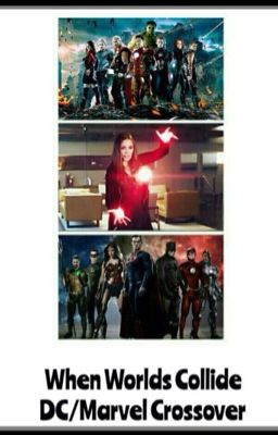 When Worlds Collide [JLA/Avengers AU]