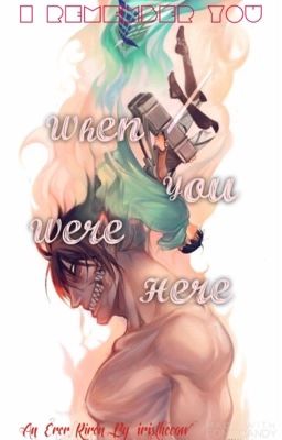 When You Were Here