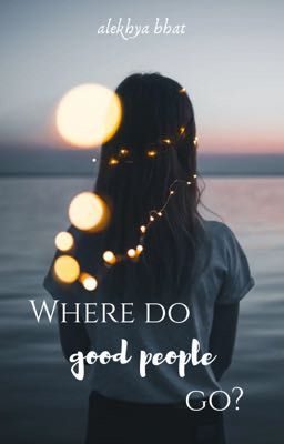 Where do Good People go?