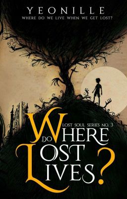 Where Do Lost Lives? (Lost Soul Series #3)