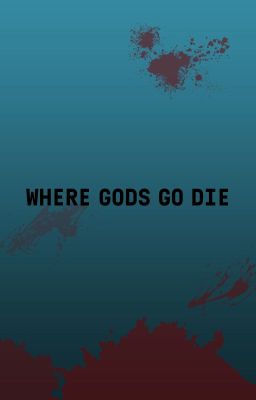 Where Gods Go Die