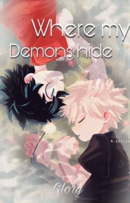 Where my Demons Hide [Bakudeku]