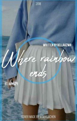 Where Rainbow Ends {BOYS24}