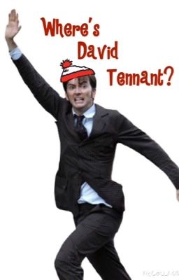 Where's David Tennet?