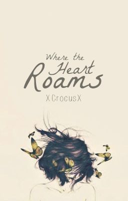 Where the Heart Roams ✔ | Editing