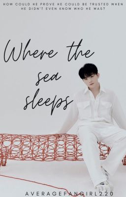 Where the sea sleeps [HoonHao] ✔