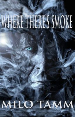 Where There's Smoke