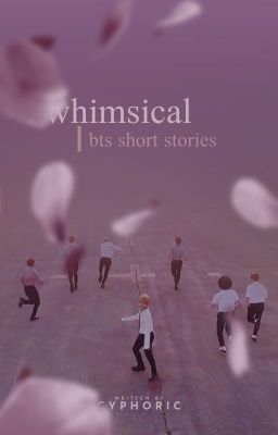 Whimsical | BTS ONESHOTS