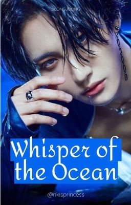 Whisper of the Ocean || Seongjoong