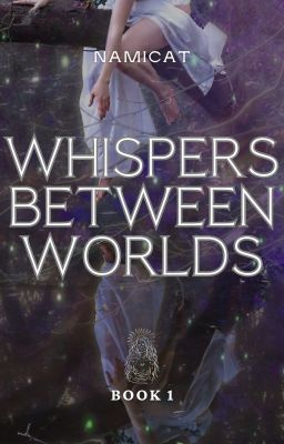 Whispers Between Worlds