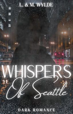 Whispers of Seattle