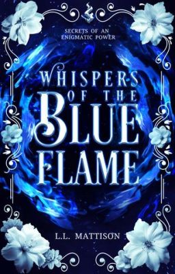 Whispers of the Blue Flame