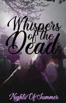 Whispers of the Dead