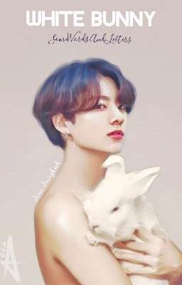 White Bunny /J.Jk [FINI]