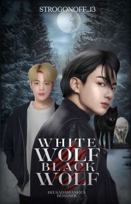 •| White Wolf Black Wolf |• Jikook ABO 