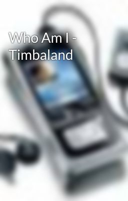 Who Am I - Timbaland