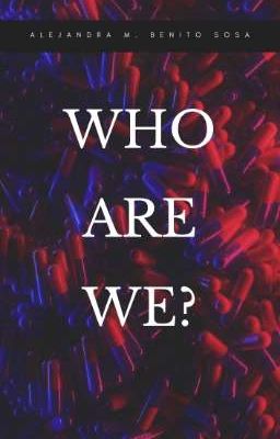 Who are we? [PAUSADA] 