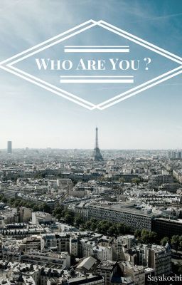 Who Are You ?