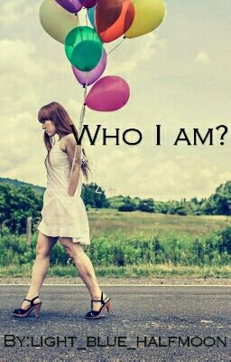 Who I am?