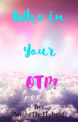 Who in Your OTP?