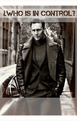 ¿Who is in control? (Tom Hiddleston)