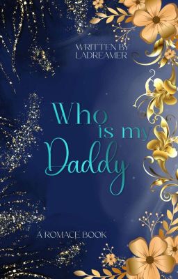 Who is my Daddy | √