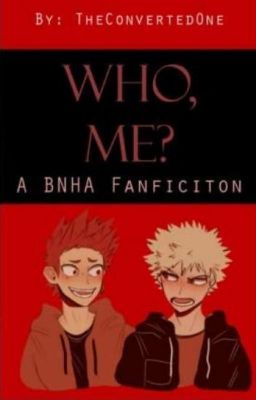 Who, me? {BNHA/MHA Fandom}