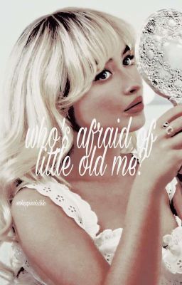 WHO'S AFRAID OF LITTLE OLD ME?, a good girls guide to murder