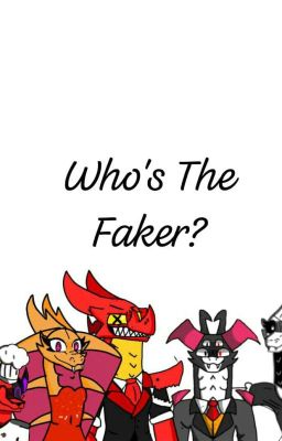 Who's The Faker? One Shot