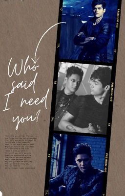 Who said I need you? - Malec