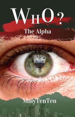 WHO? | The Alpha (Book One)