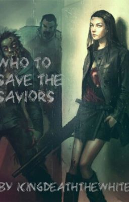 Who To Save The Saviors