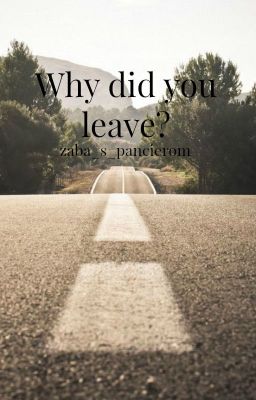 Why did you leave?