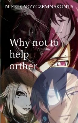 Why not to help other