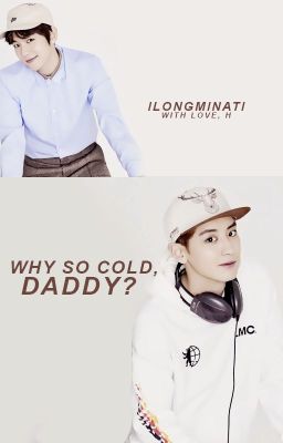 Why so cold, Daddy?  {MPREG} [ChanBaek]