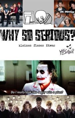 Why so serious?